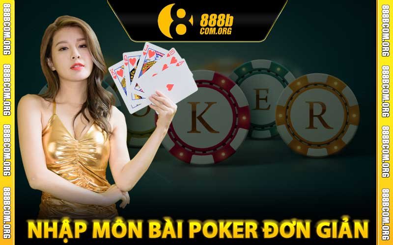 nhập môn bài poker đơn giản